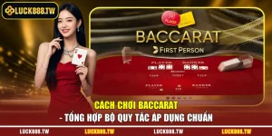 Cách chơi Baccarat